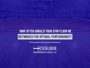 How Often Should Your Gym Floor Be Refinished For Optimal Performance?