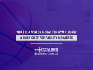 What Is a Screen & Coat For Gym Floors? A Quick Guide For Facility Managers