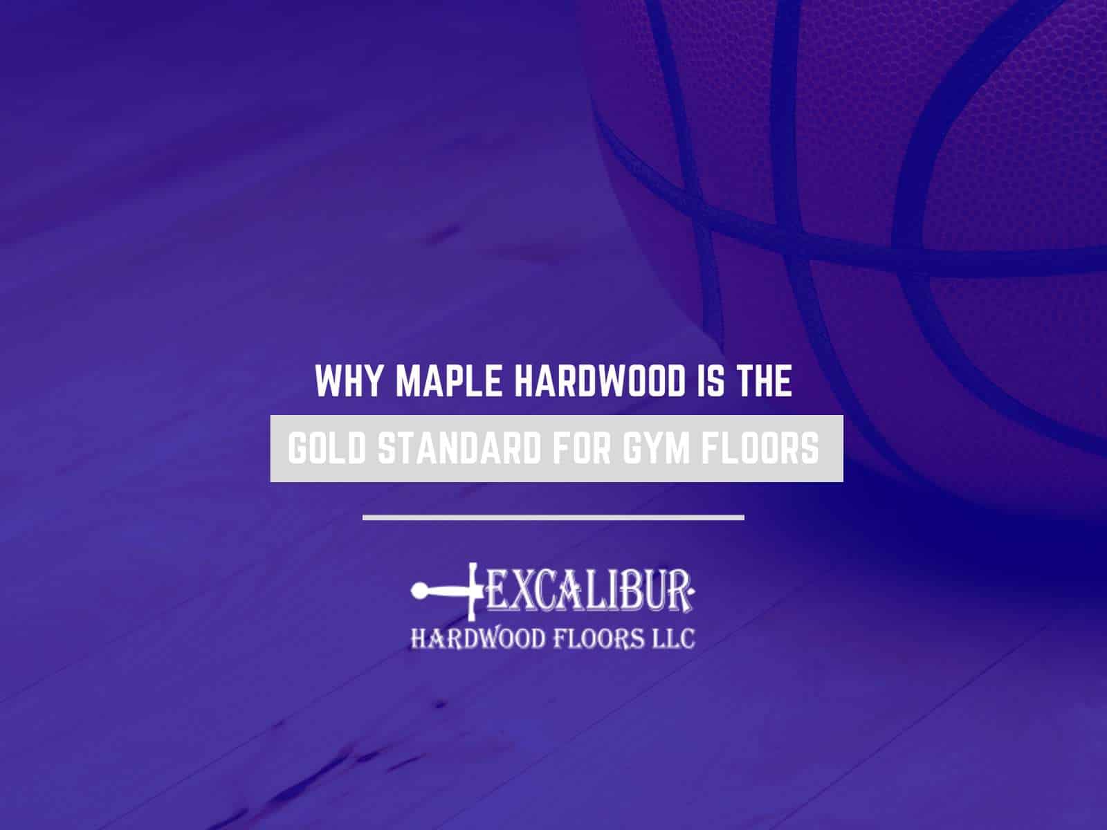 Why Maple Hardwood Is The Gold Standard For Gym Floors