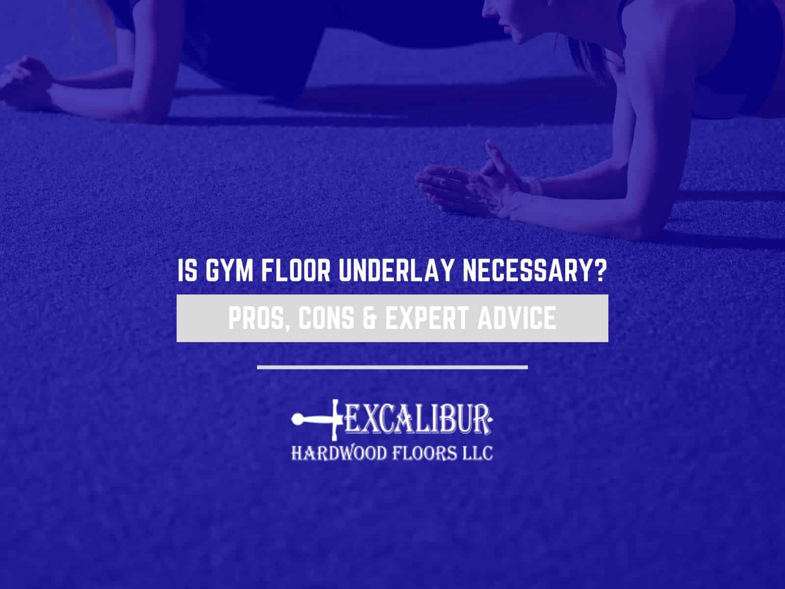Is Gym Floor Underlay Necessary? Pros, Cons & Expert Advice